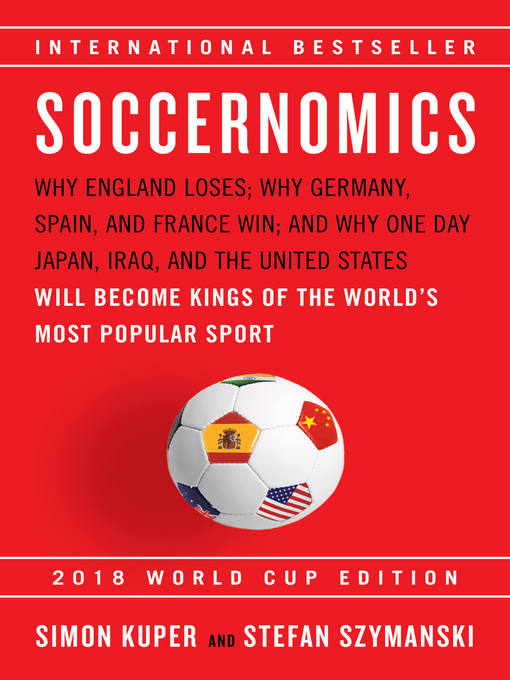 Title details for Soccernomics by Simon Kuper - Available